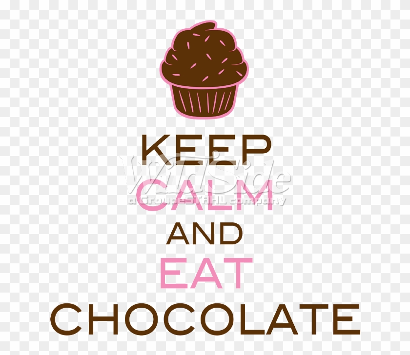 Keep Calm Eat Chocolate - Cupcake Clipart #4197051
