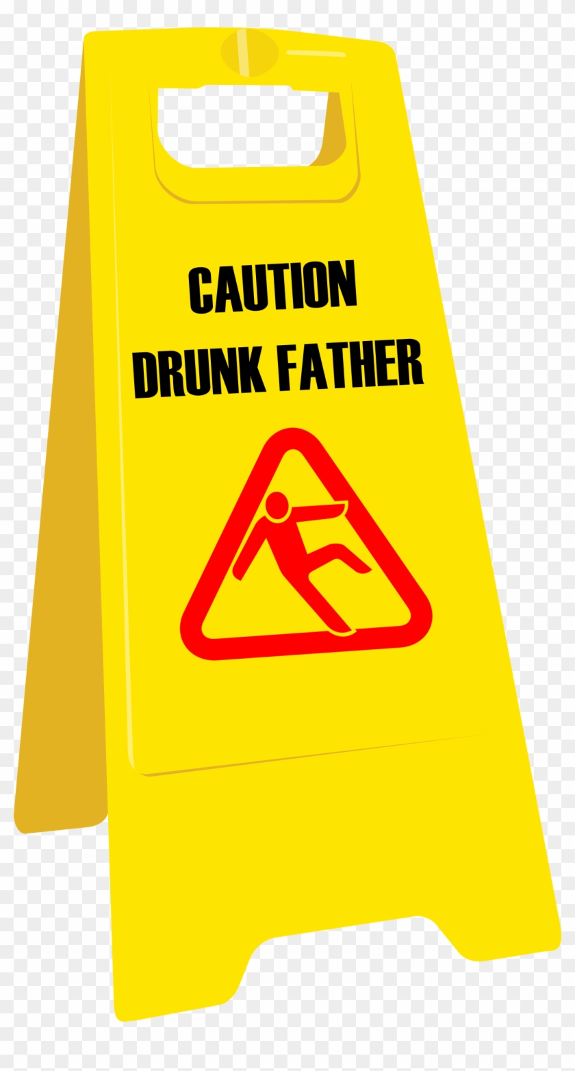This Free Icons Png Design Of Drunk Father Sign - Wet Floor Sign Clipart
