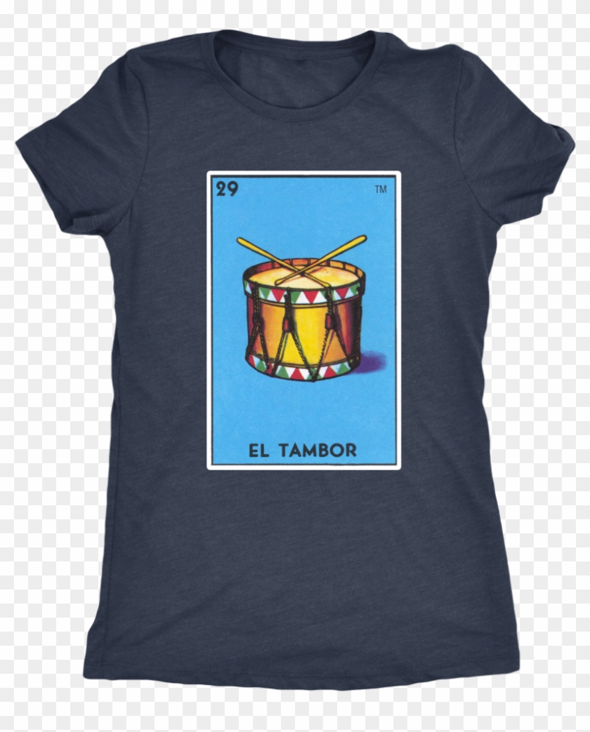 El Tambor Womens T-shirt , Png Download - Tambor De La Loteria Clipart #4224449