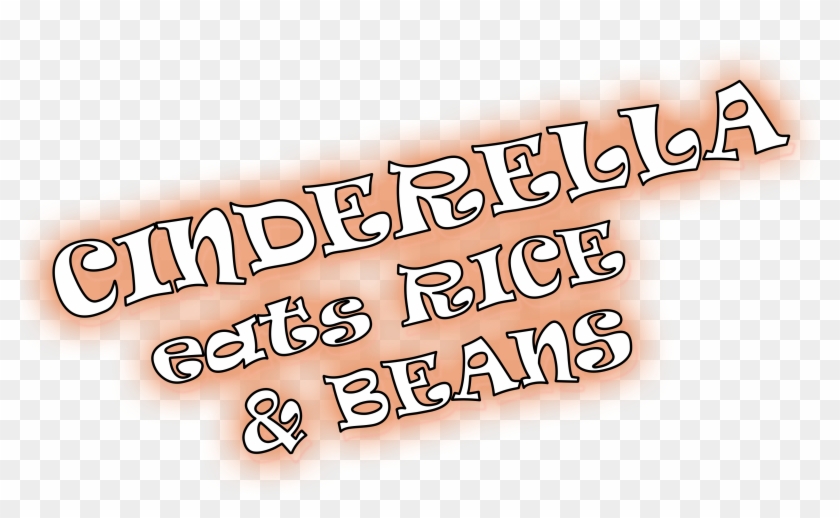 Audition Information For Cinderella Eats Rice And Beans - Calligraphy Clipart #4256409