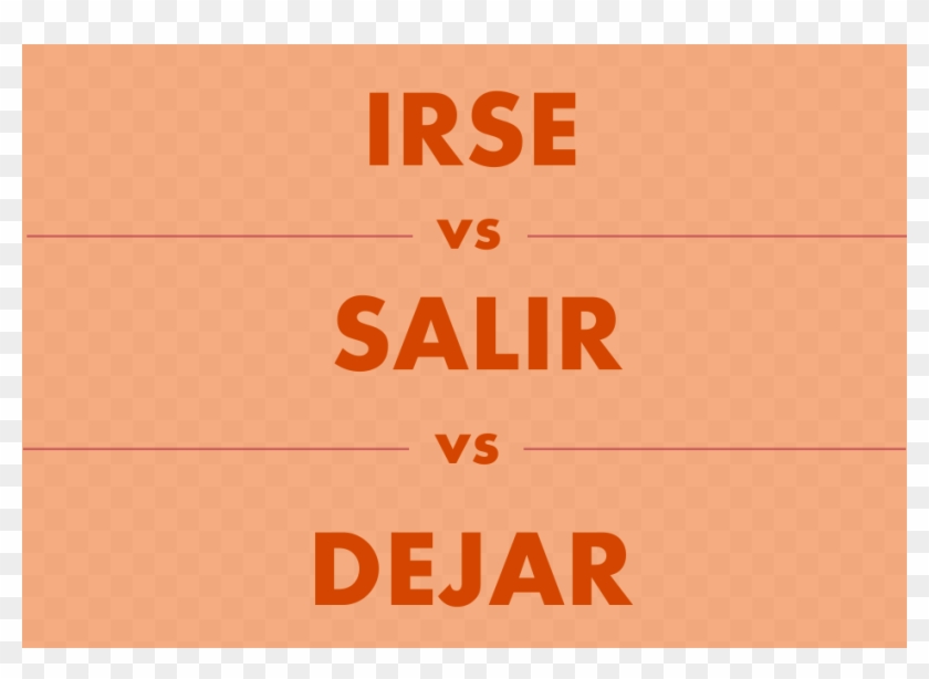 How Do You 'leave' In Spanish There Are 3 Common Verbs - Sampol Clipart