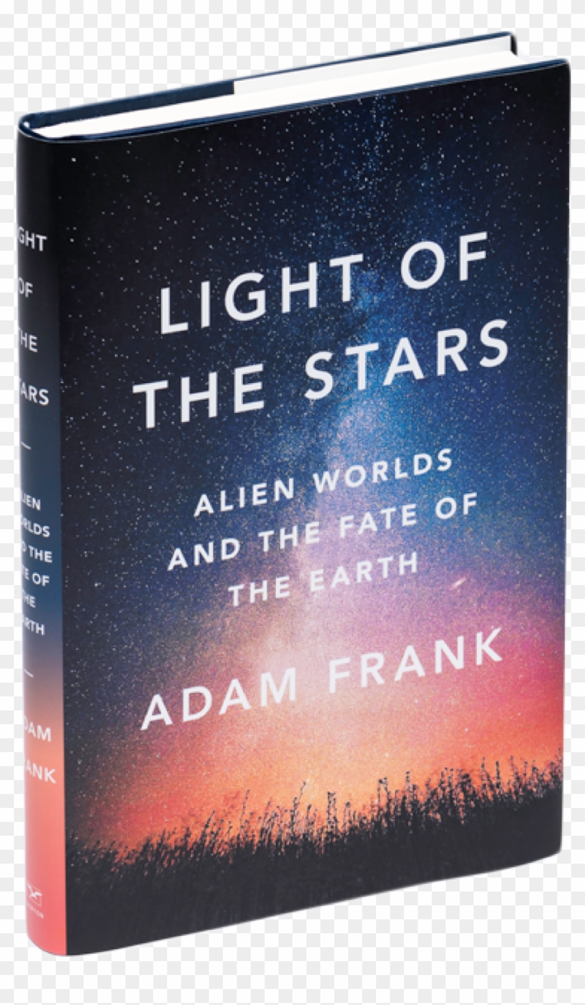 Adam Frank's Light Of The Stars - Light Of The Stars Adam Frank Clipart #4298996