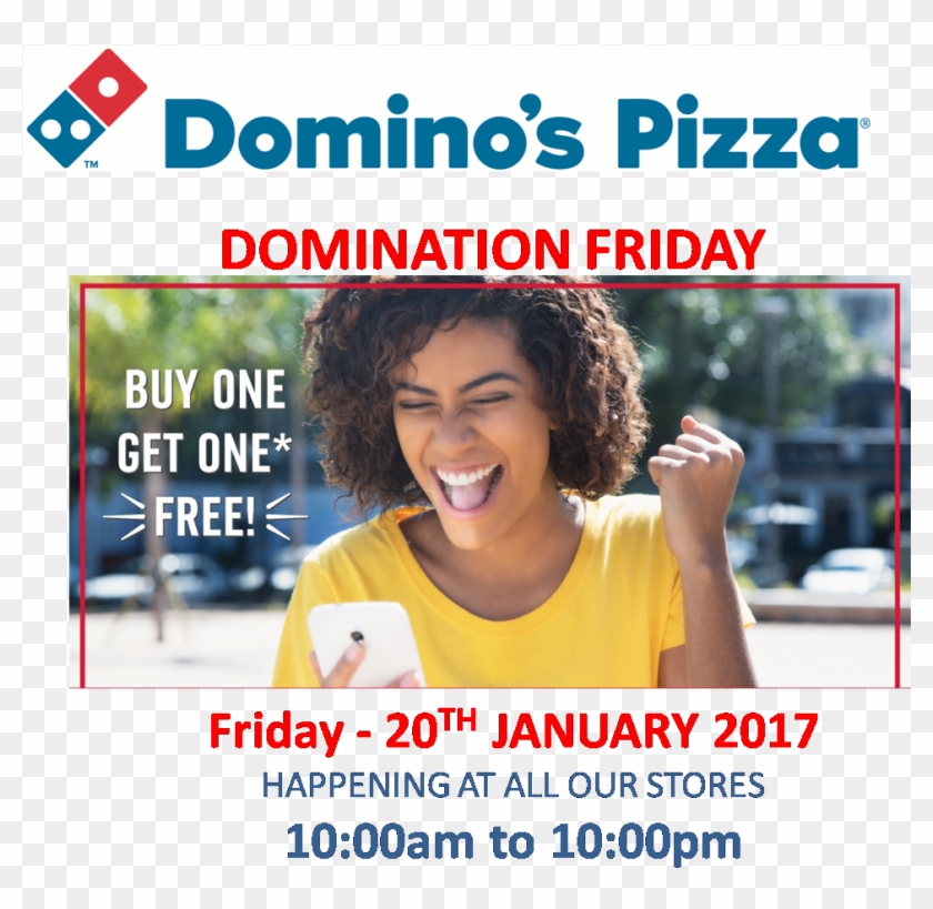 #dominationfriday Buy One And Get One Free At All Our - Domino's Pizza Advertisements 2017 Clipart #4308039