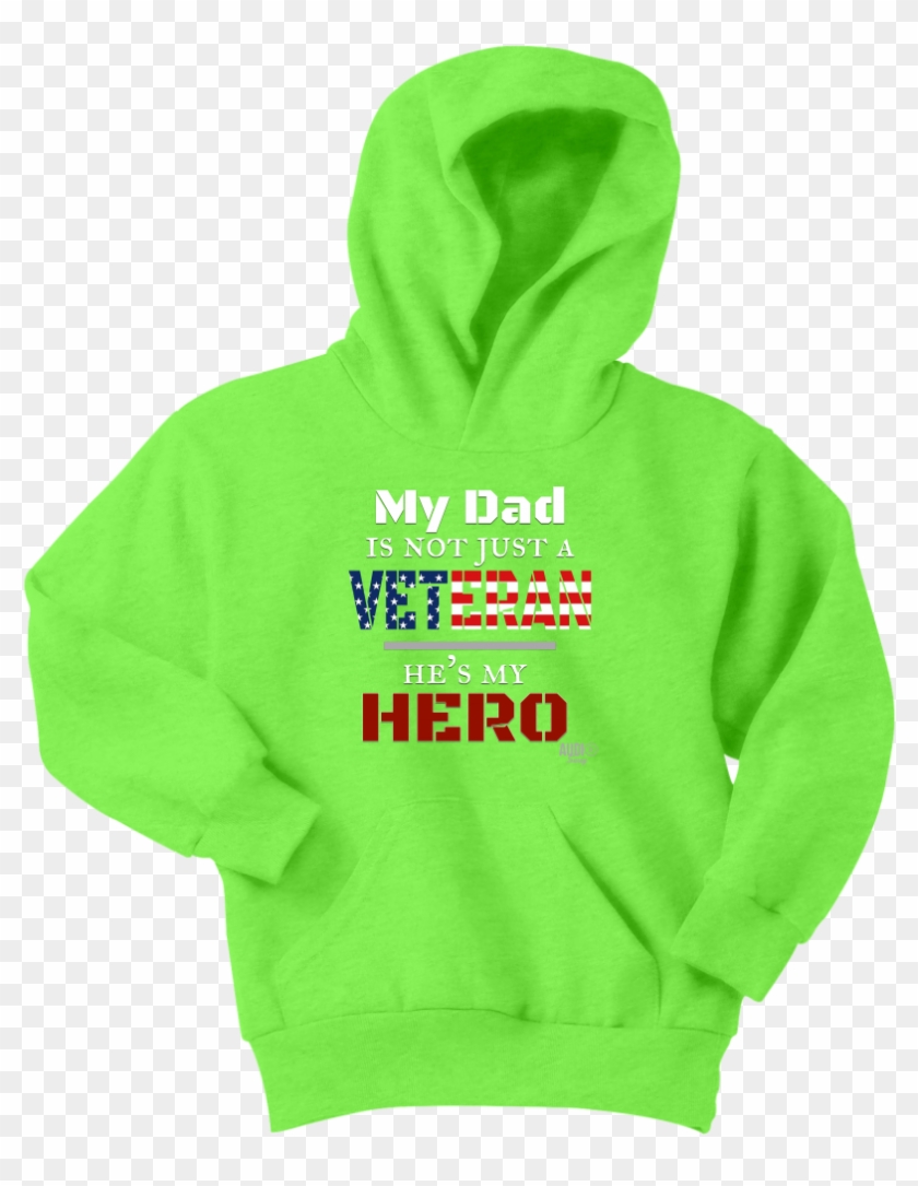 My Dad Is Not Just A Veteran He's My Hero Youth Hoodie - Sweatshirt Clipart