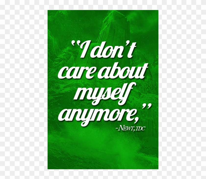 You Wouldn't Want To Sure If You Didn't Care About - Death Cure Newt Maze Runner Quotes Clipart #4319173