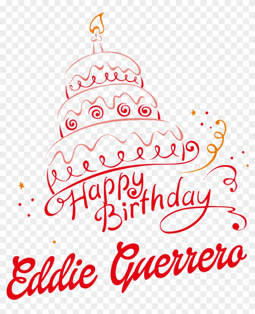 Eddie Guerrero Happy Birthday Vector Cake Name Png - Illustration Clipart