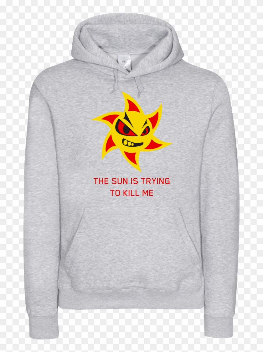 The Sun Is Trying To Kill Me Sweatshirt B&c Hooded - Loyalty Is Royalty Couple Clipart #4342517