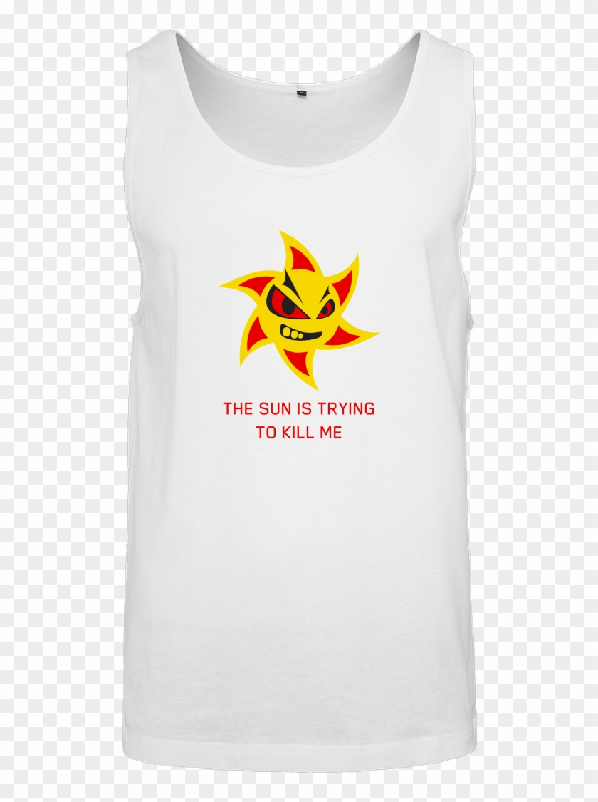 The Sun Is Trying To Kill Me T-shirt Tanktop Men White Clipart #4342936