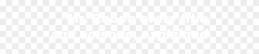 Every Title And Episode, Explained - Ihs Markit Logo White Clipart