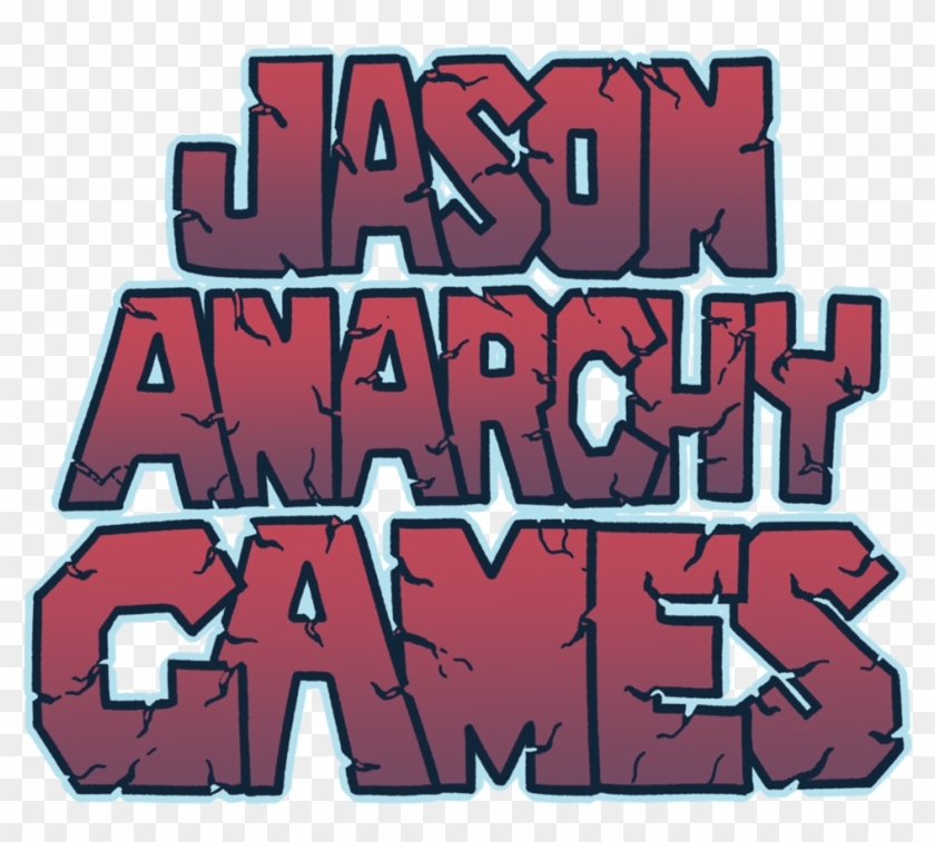 Le Jason Anarchy Games - Poster Clipart #4361526