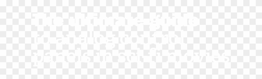 The Ultimate Guide To Analog Control Panels In Sci-fi - Johns Hopkins Logo White Clipart