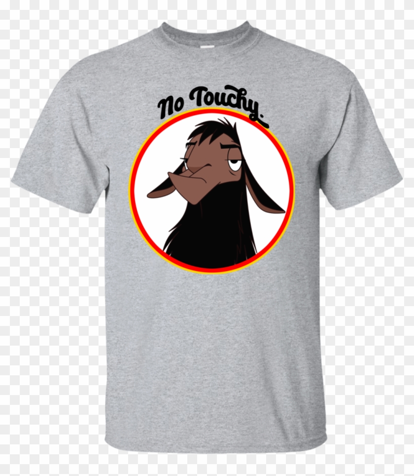 Kuzco No Touchy T Shirt, Long Sleeve, Hoodie - Paramedic Shirt Clipart