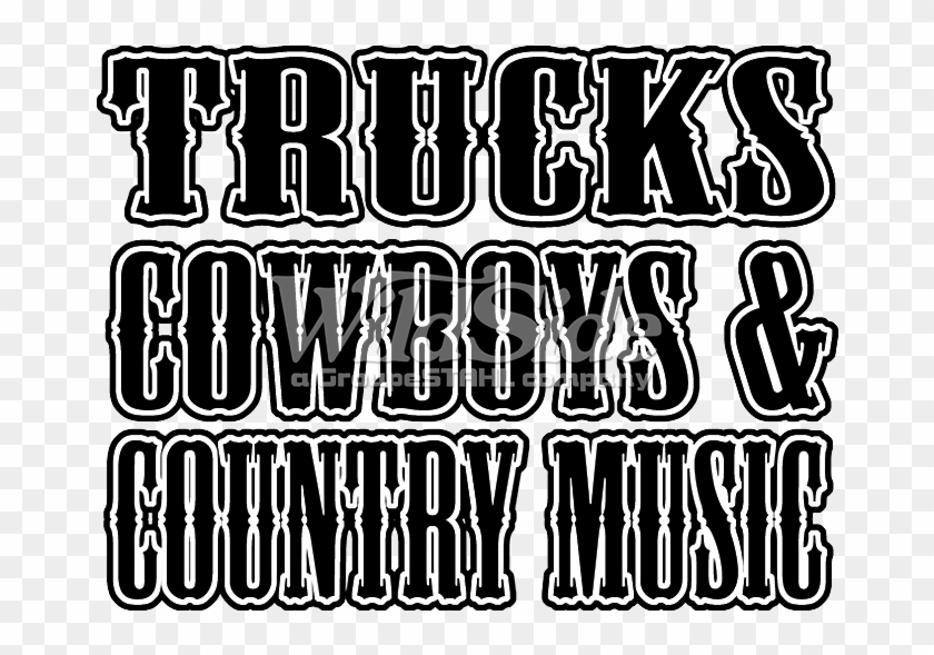 Trucks Cowboys Country Music - Toxico Clothing Clipart #4376524