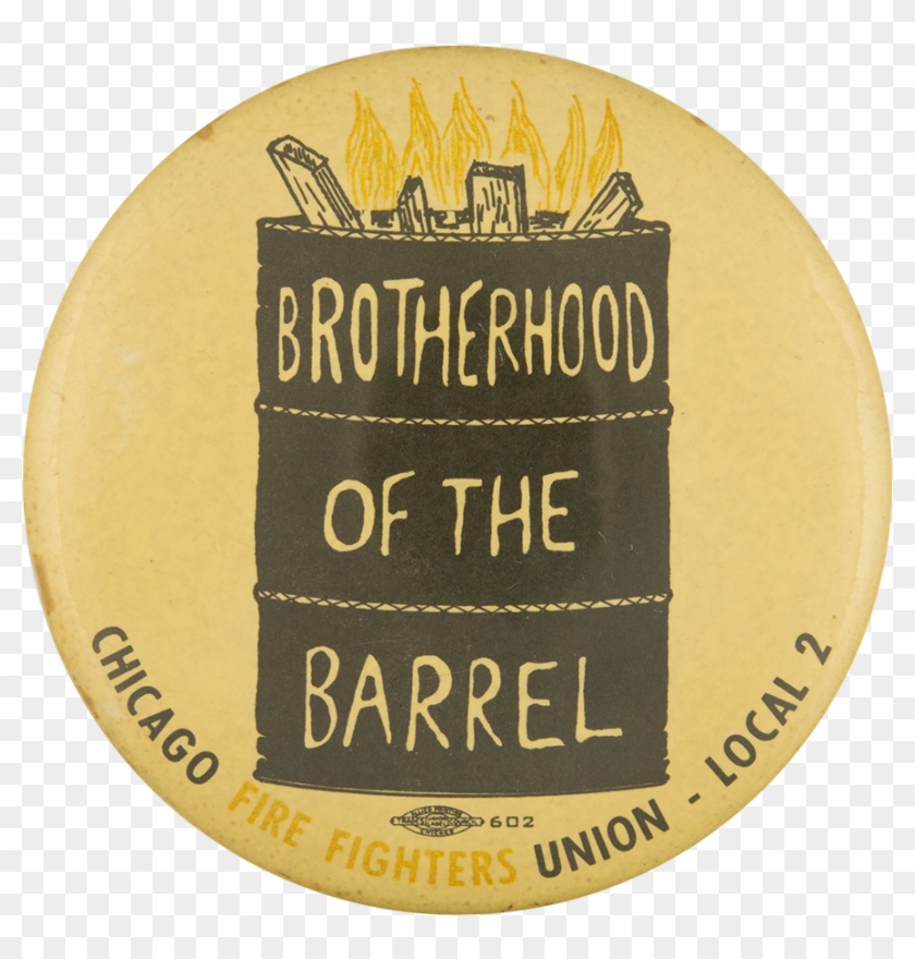 Brotherhood Of The Barrel Chicago Button Museum , Png - Chicago Fire Department Brotherhood Of The Barrel Clipart