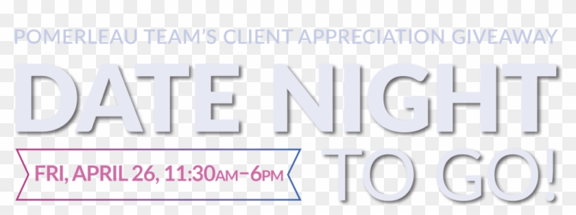 It's The Pomerleau Team's 4th Annual Date Night To-go - Parallel Clipart