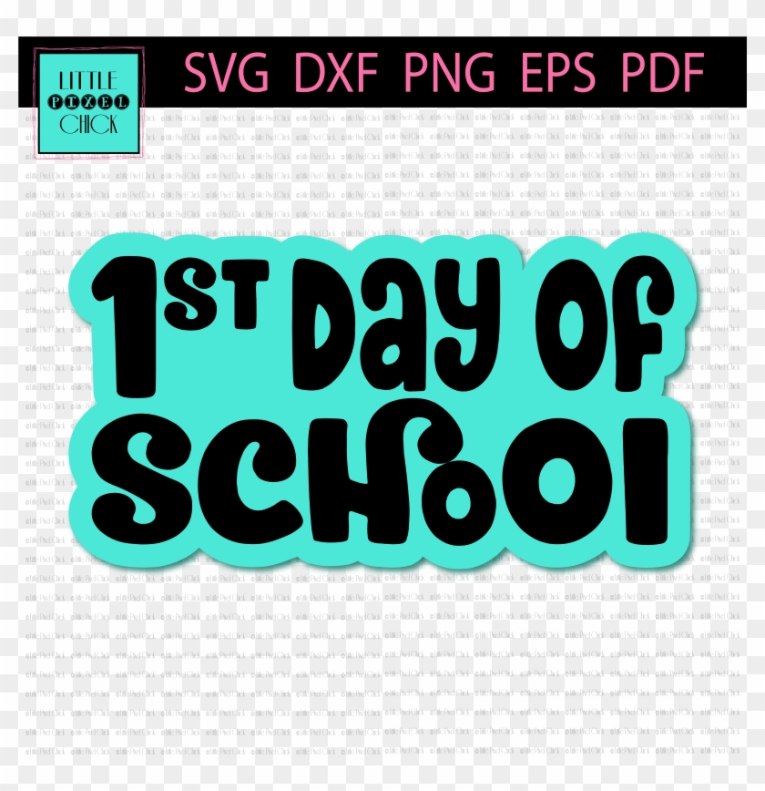 1st Day Of School - Graphic Design Clipart #4407689