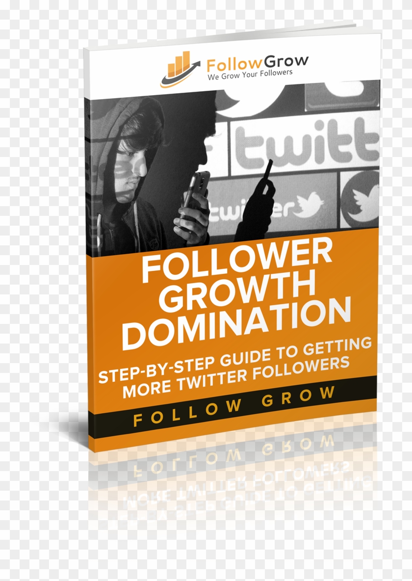 Grow Your Twitter Following And Dominate Twitter - Flyer Clipart
