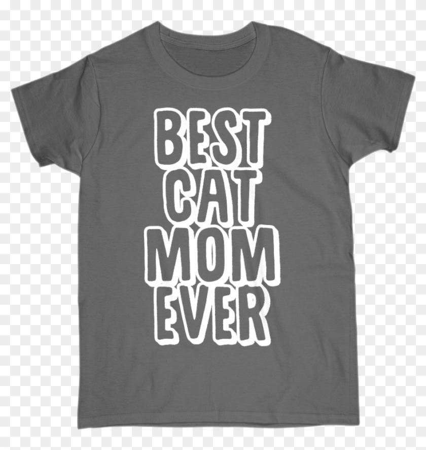 Best Cat Mom Ever Funny Cat Lover Womens S Sleeve Tee - Active Shirt Clipart #4435577