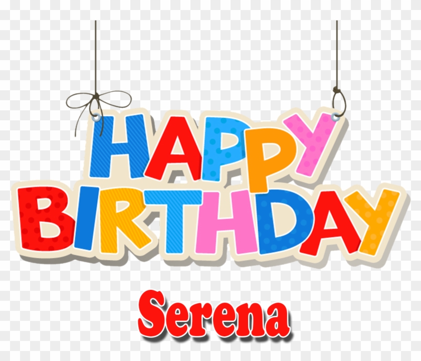 Serena Png Background Clipart - Happy Birthday To Arif Transparent Png