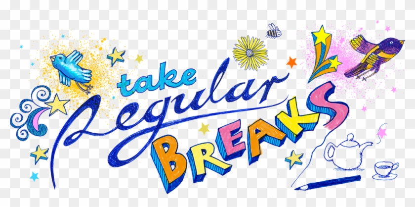 Go For A Walk, Read The Next Chapter Of Your Book Or - Take Regular Breaks Clipart