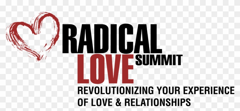 The Radical Love Summit Revolutionizing Your Experience - Graphic Design Clipart #4458602