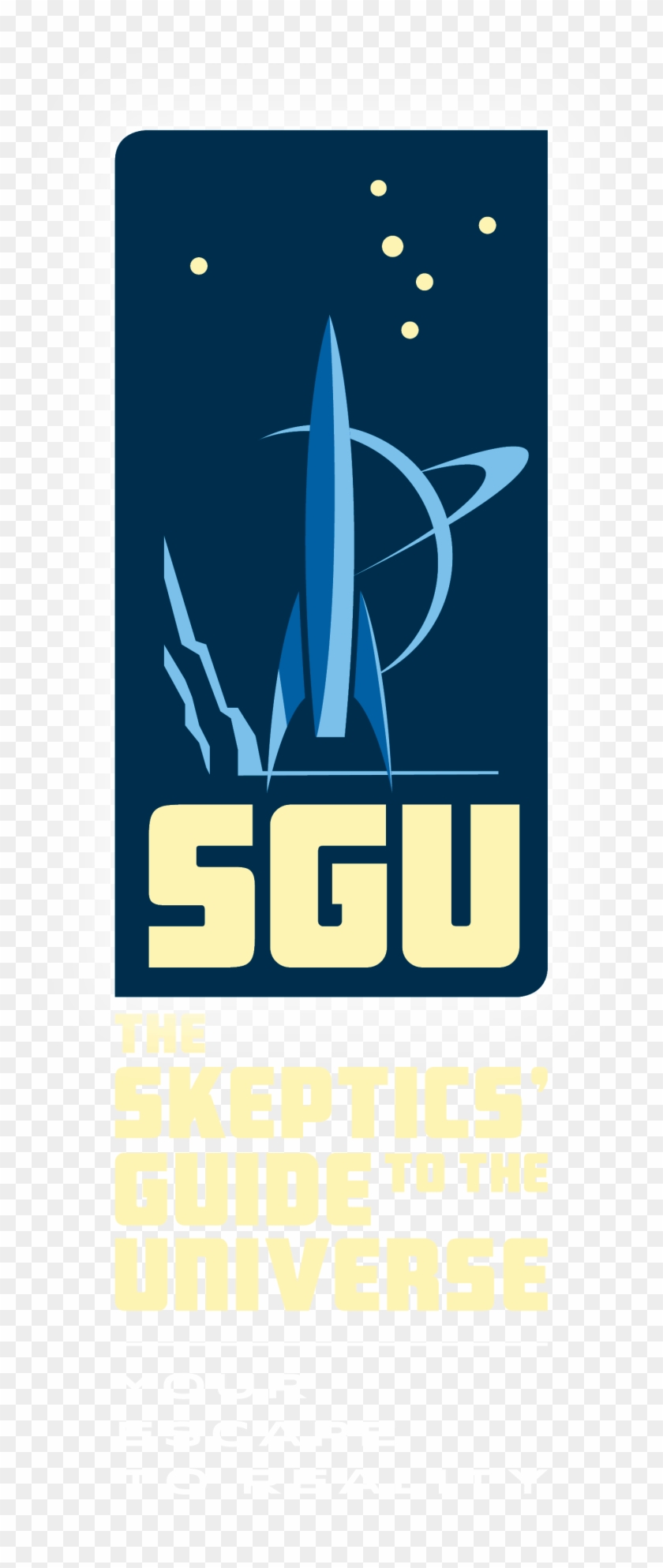 The Skeptics' Guide To The Universe Is Dedicated To - Graphic Design Clipart