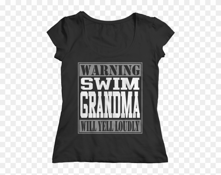 Buy Warning Swim Grandma Will Yell Loudly - Active Shirt Clipart #4465888