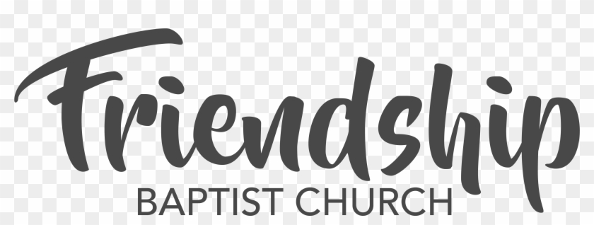 Friendship Baptist Church - Friendship Baptist Church Logo Clipart #4480764