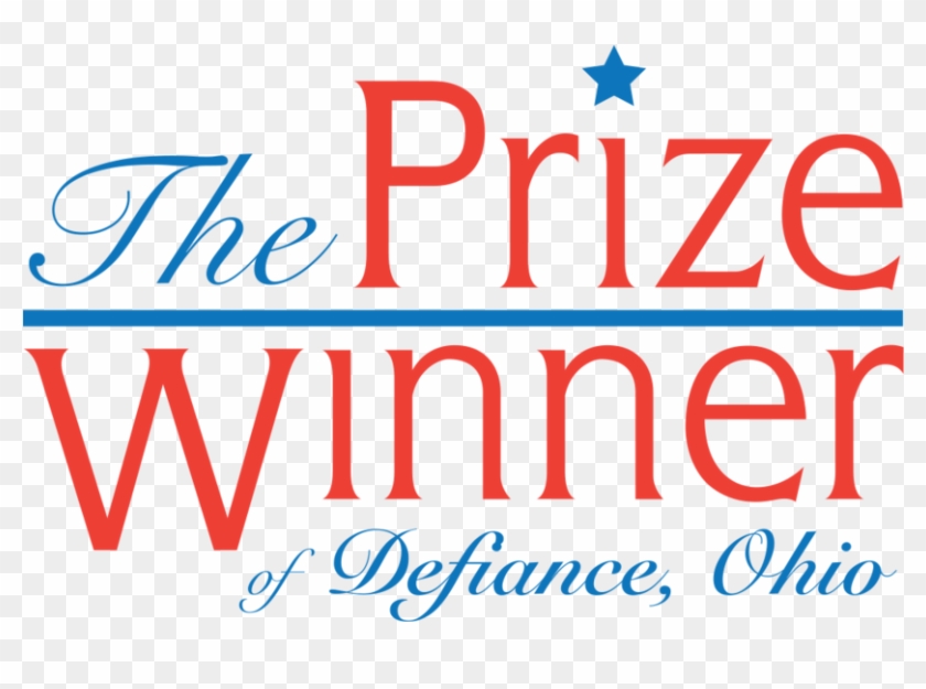 The Prize Winner Of Defiance, Ohio - Graphic Design Clipart #4490691