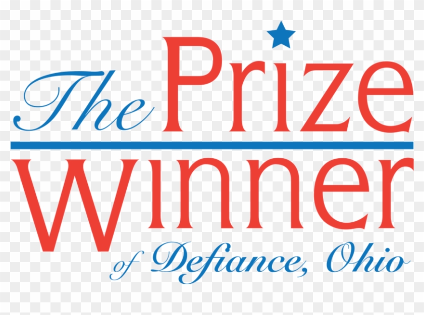 The Prize Winner Of Defiance, Ohio - Graphic Design Clipart #4490691