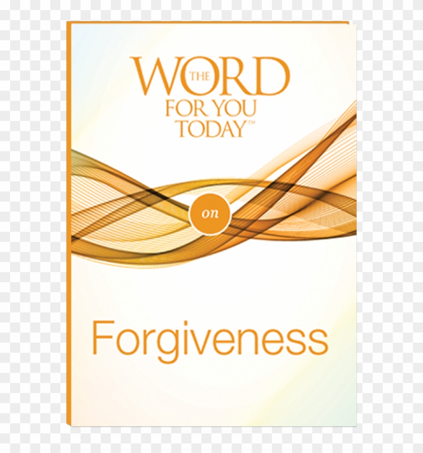 The Word For You Today On Forgiveness - Graphic Design Clipart