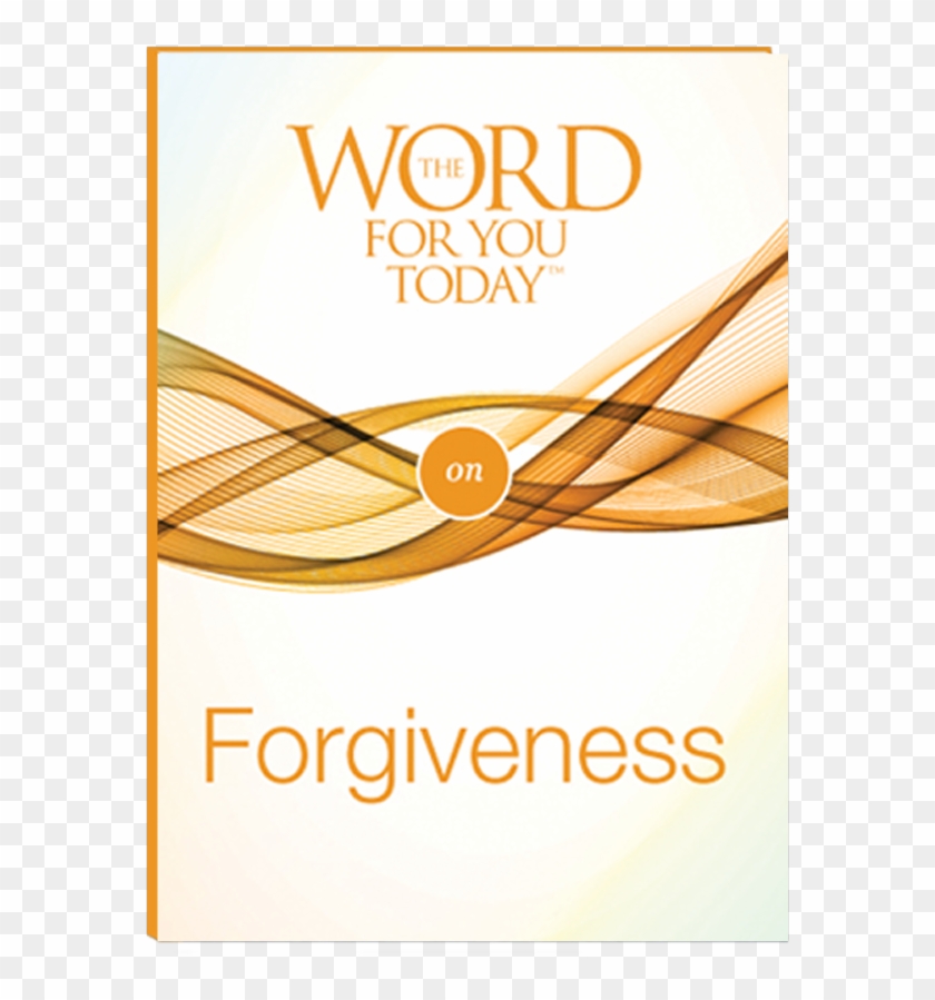 The Word For You Today On Forgiveness - Graphic Design Clipart #4496551