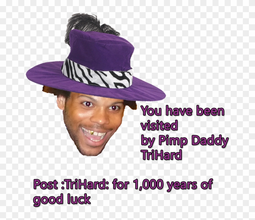 You Have Been Visited By Pimp Daddy Trihard Post - Yoink Mine Now Trihard Clipart #451939