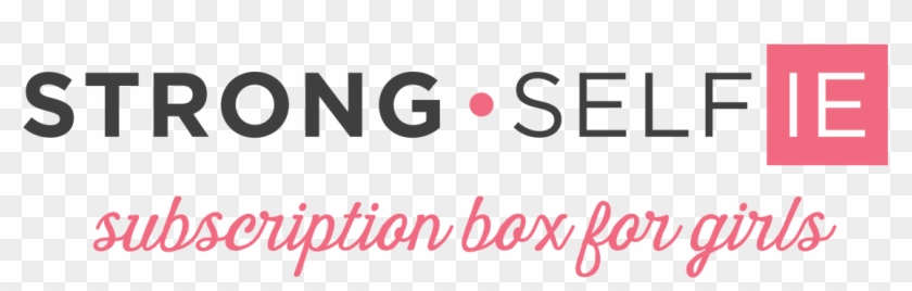 Strong Self[ie] Unboxing Fun & Confidence - Sign Clipart