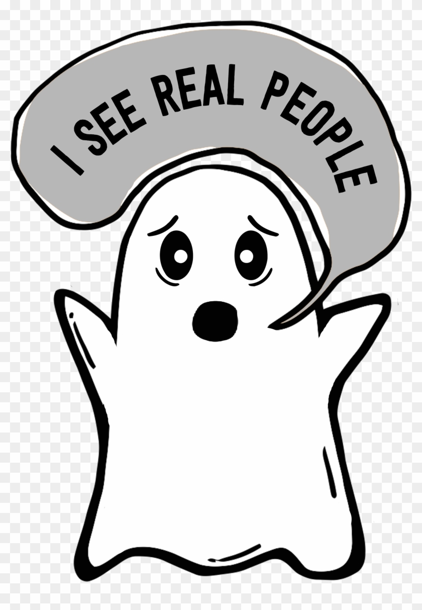 I See Real People Funny Ghost Shirt Is Perfect For Clipart