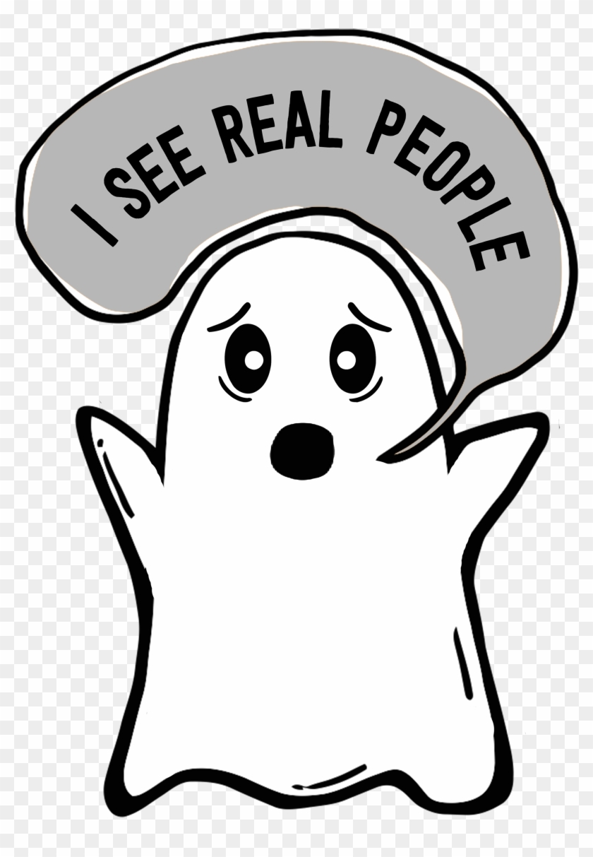 I See Real People Funny Ghost Shirt Is Perfect For Clipart #4516027