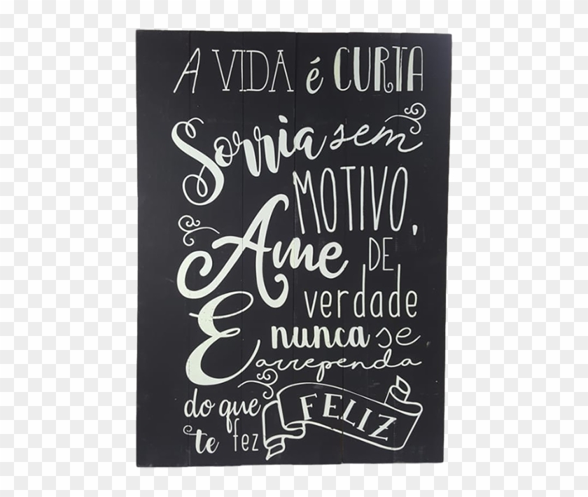 Placa De Madeira A Vida É Curta 40x60cm - Vida É Curta Clipart