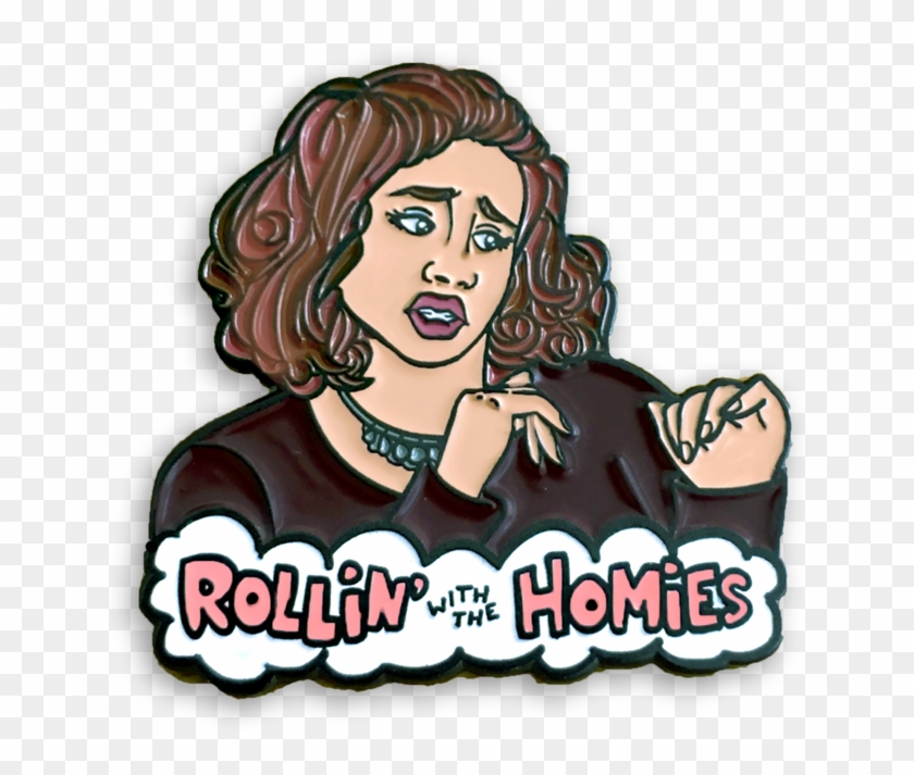 Rollin' With The Homies - Rolling With The Homies Pin Clipart