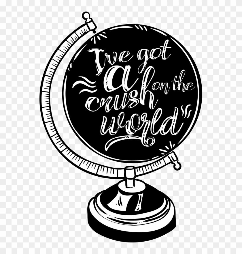 I've Got A Crush On The World Buy T Shirt Design - Globe T Shirt Design Clipart