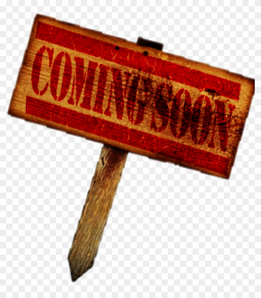 #sign #comingsoon #post #woodensign #natnat7w #ftestickers - Sign Clipart