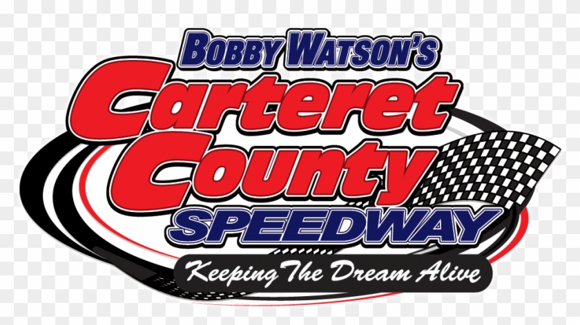 Bobby Watson's Carteret County Speedway Home Of The - Skateboarding Clipart #4569252