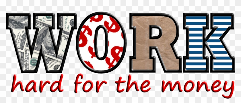 Work Hard For The Money Word - Work Word Png Clipart #4583177