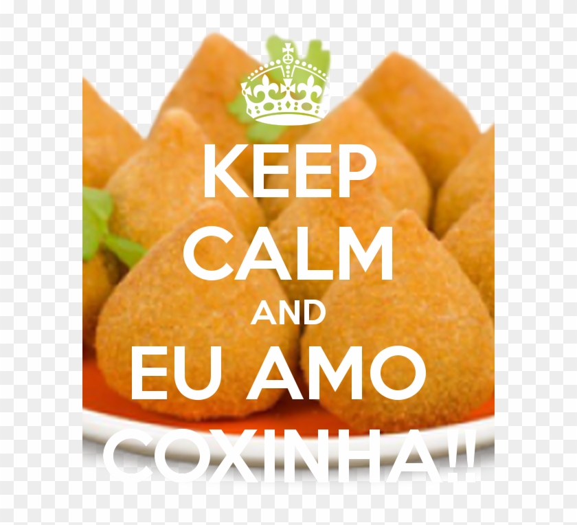 Keep Calm And Eu Amo Coxinha - Bánh Clipart