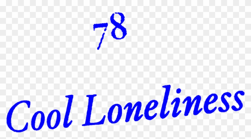 #aesthetic #text #quote #blue #lonely #loneliness #cool - Calligraphy Clipart #4592069
