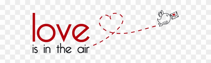 Vinilos Decorativos Frases Inglés Love Is In The Air - Love Is In The Air Png Clipart #4592308