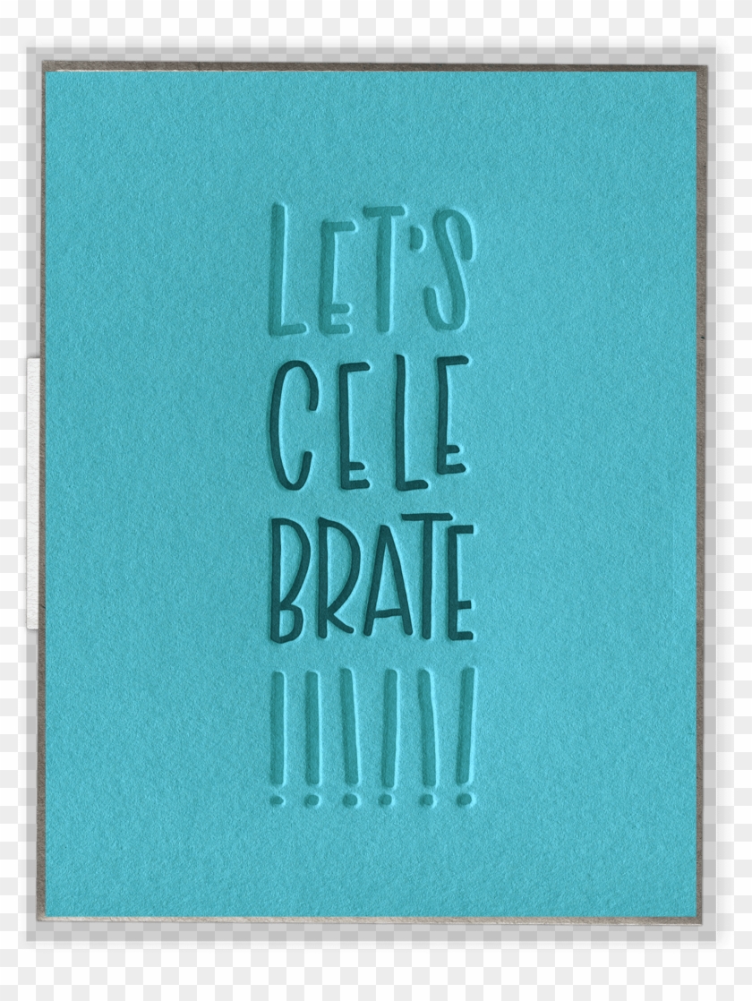 Let's Celebrate Letterpress Greeting Card - Greeting Card Clipart #4599561