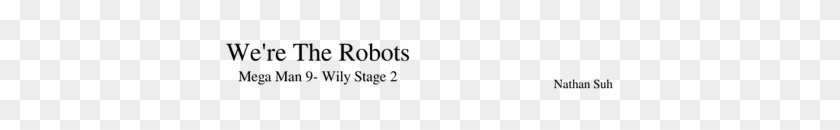 Mega Man 9- We're The Robots - Sheet Mario Kart 8 Wild Woods Oboe Clipart #4640743