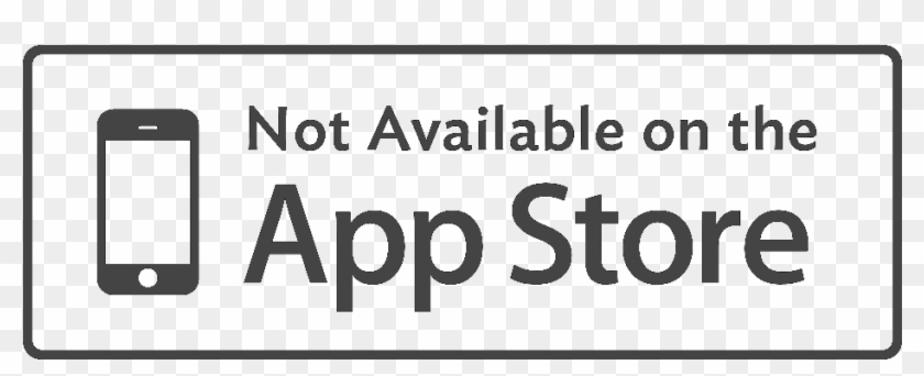 Not Available In The App Store - Black-and-white Clipart #4708346