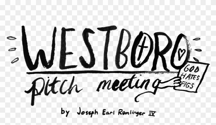Westboro Pitch Meeting - Calligraphy Clipart