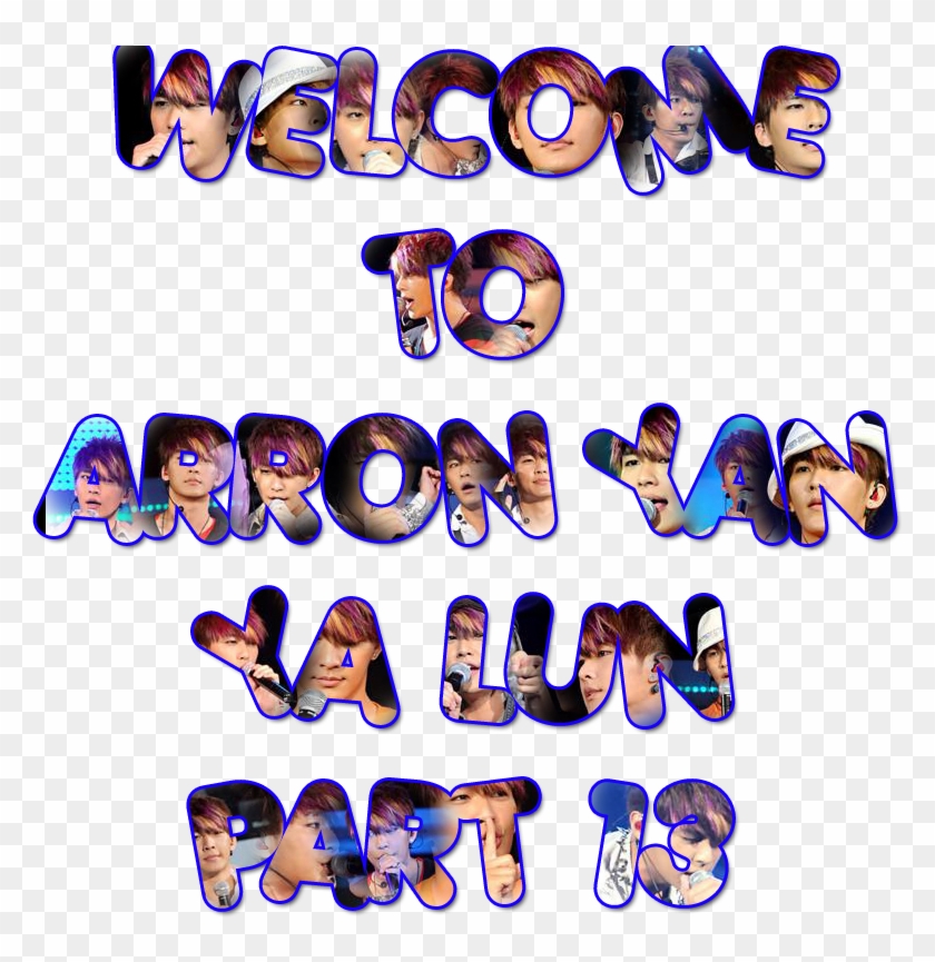 Welcome To Arron Yan Ya Lun Part13 - Photobucket Clipart